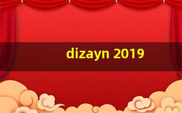 dizayn 2019